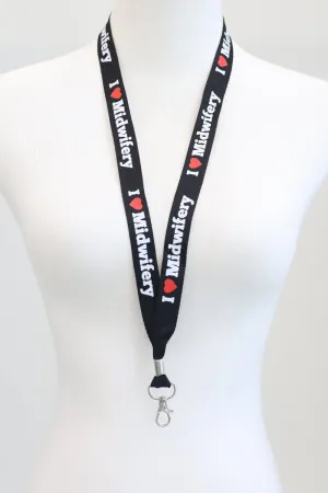 I Love Midwifery Lanyard