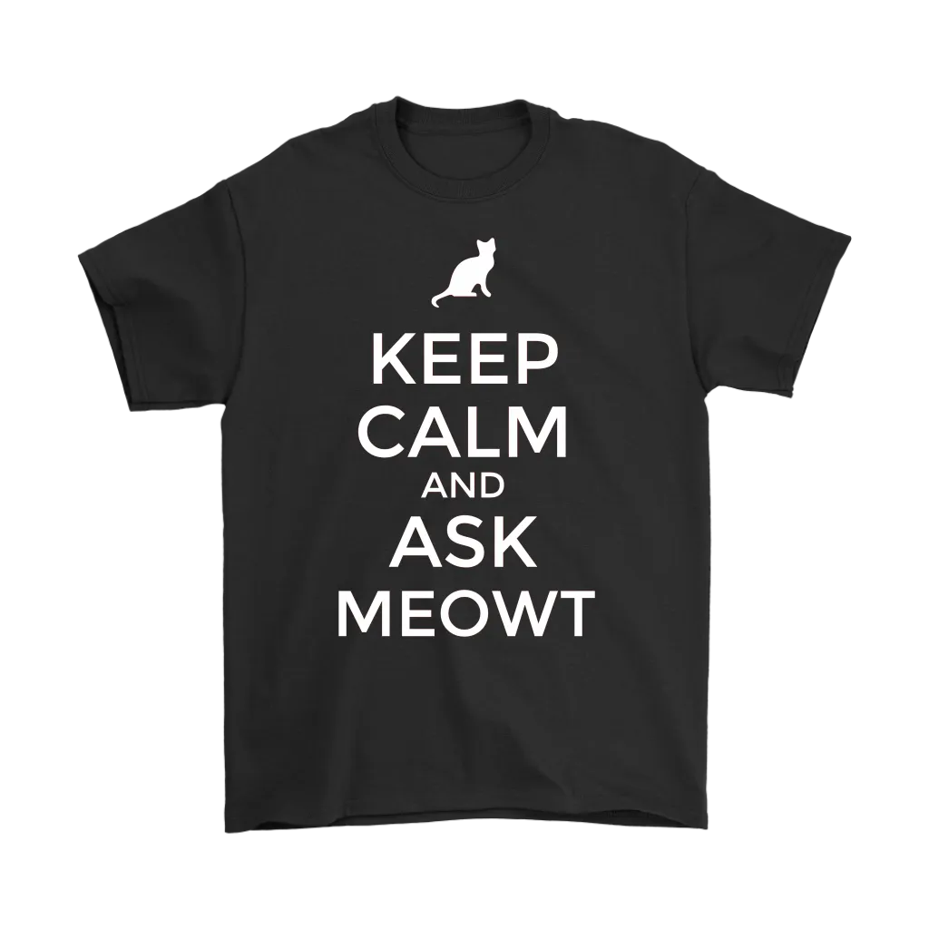 Keep Calm and Ask MEOWT