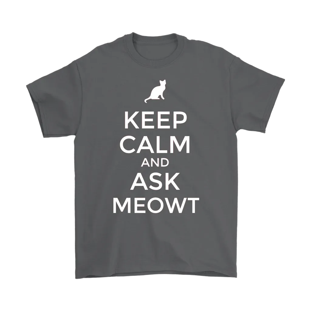 Keep Calm and Ask MEOWT