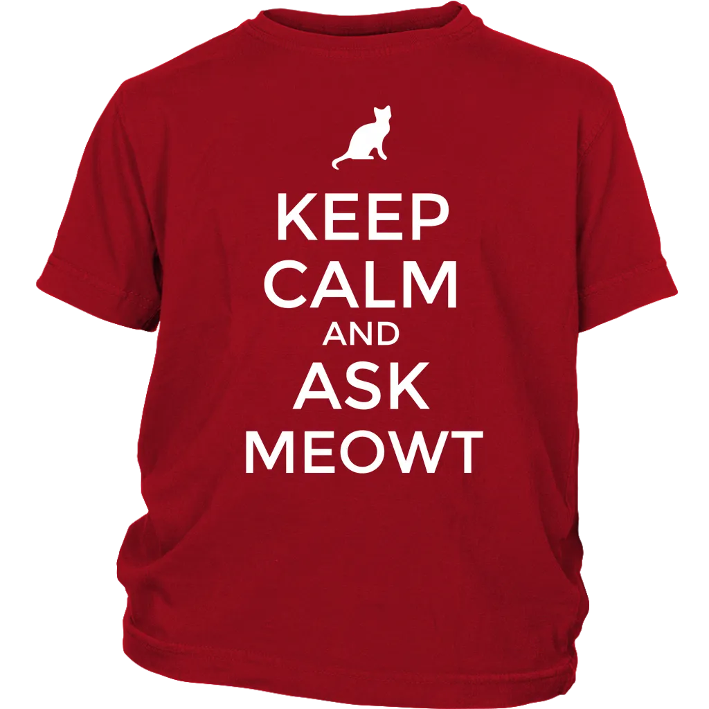 Keep Calm and Ask MEOWT