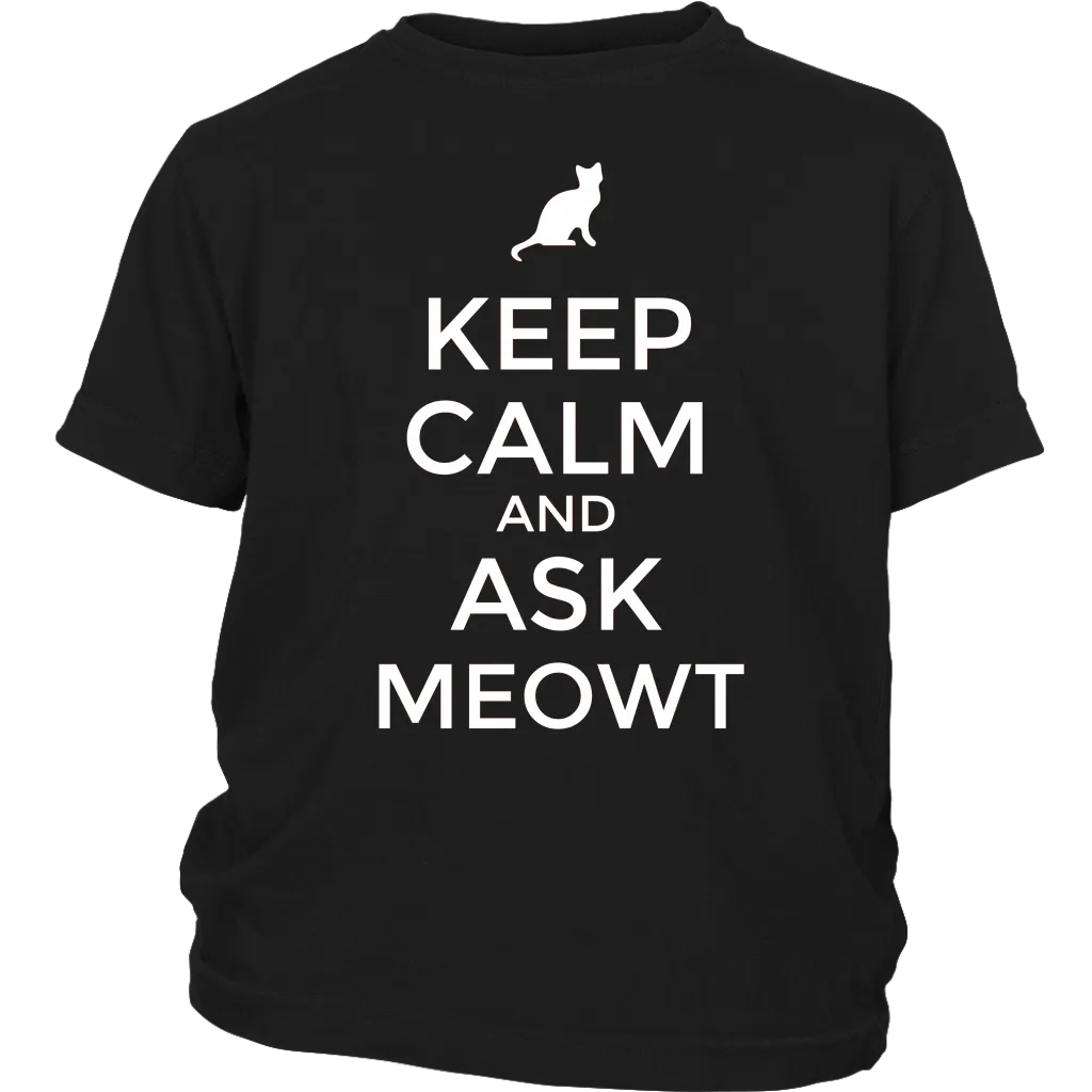 Keep Calm and Ask MEOWT