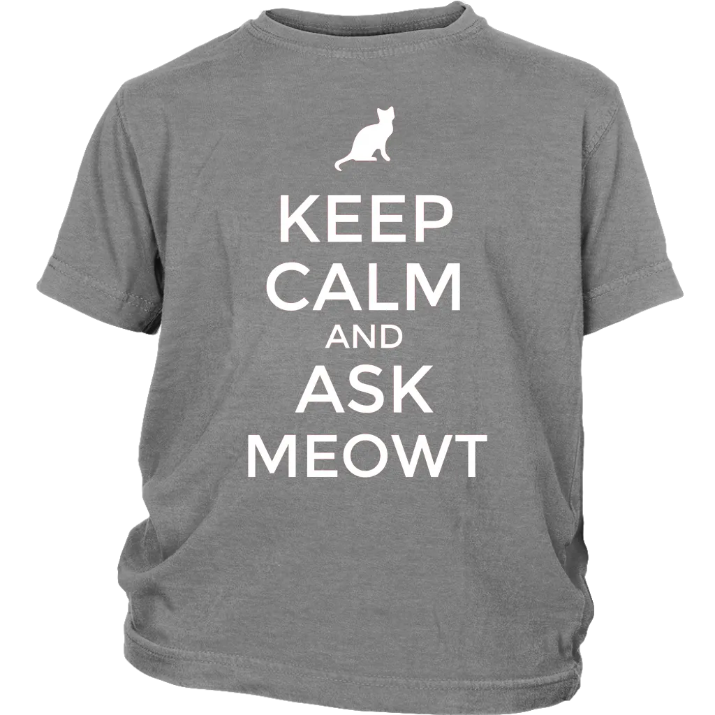 Keep Calm and Ask MEOWT