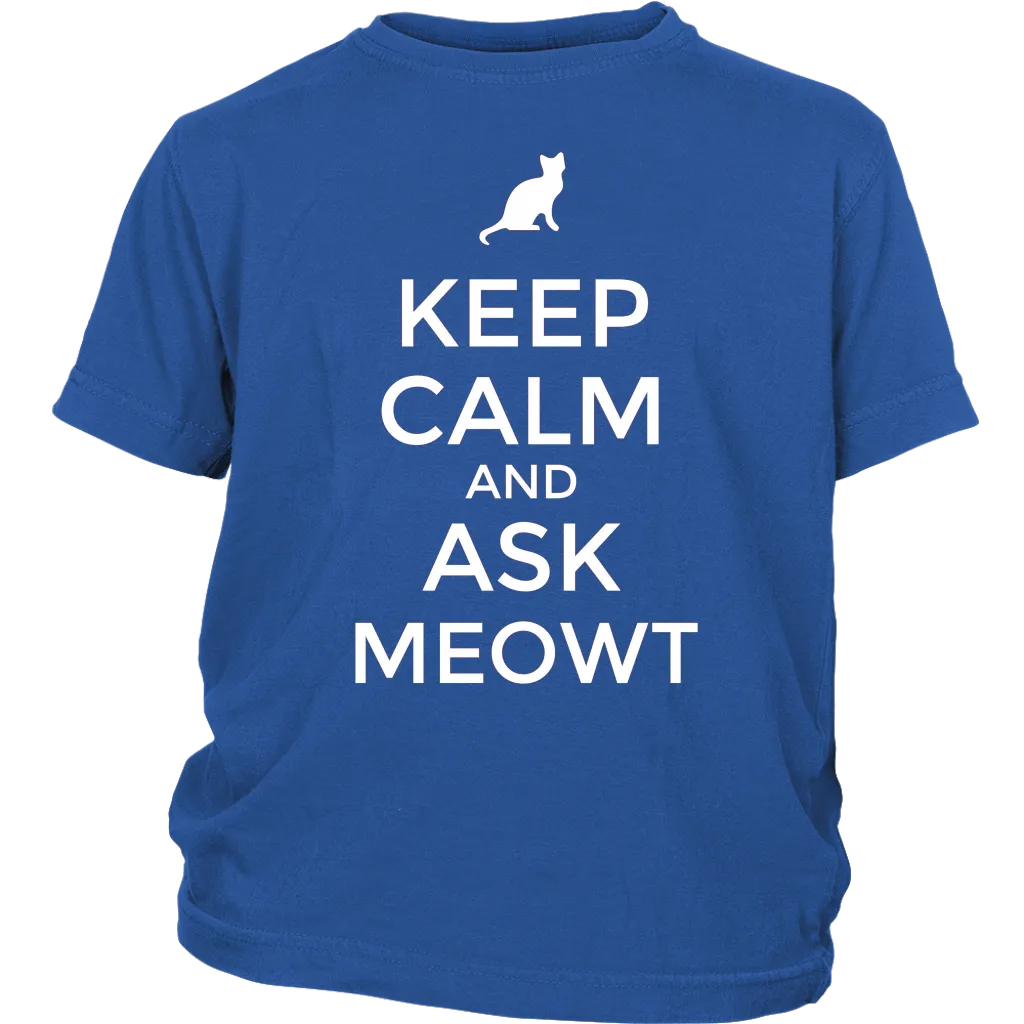 Keep Calm and Ask MEOWT