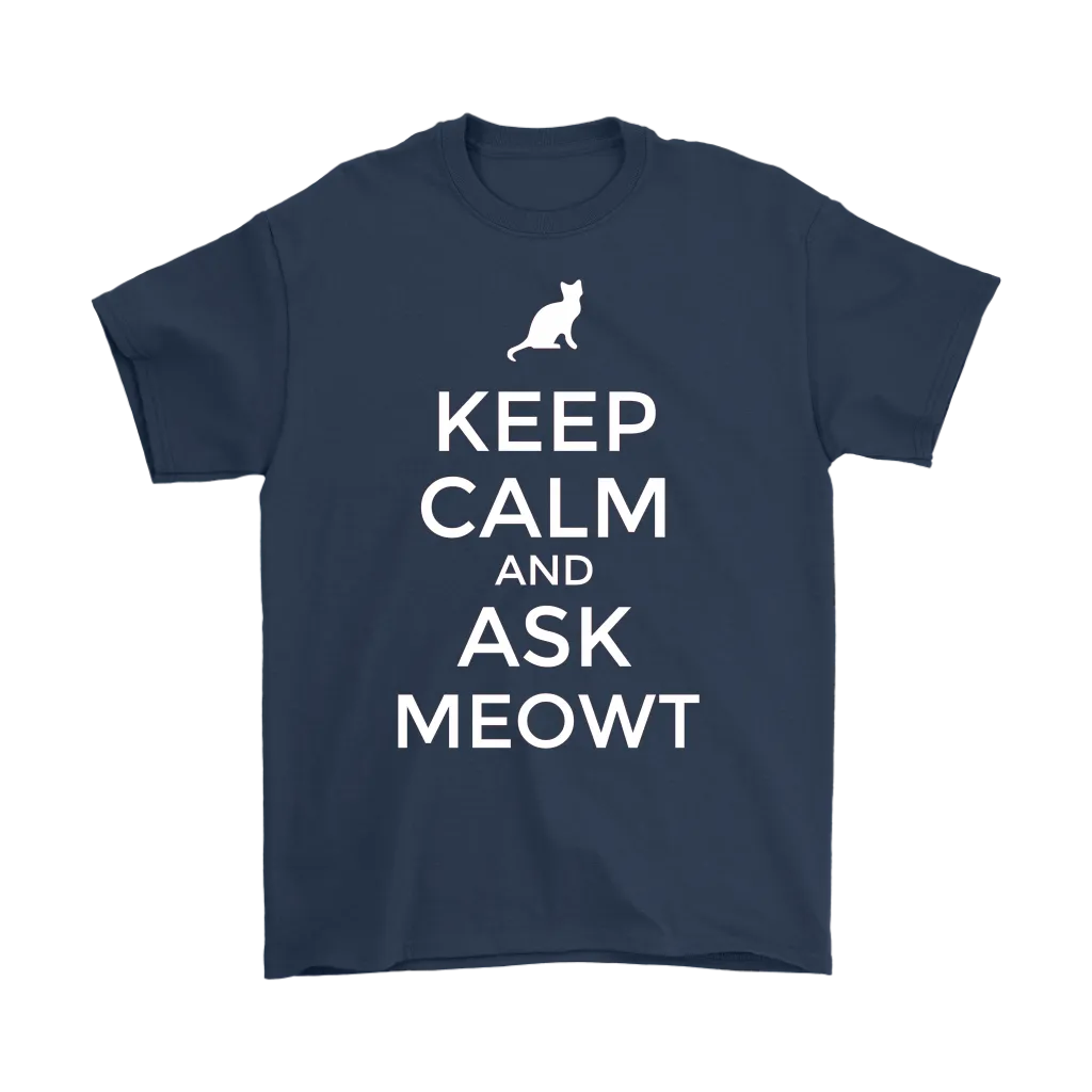 Keep Calm and Ask MEOWT